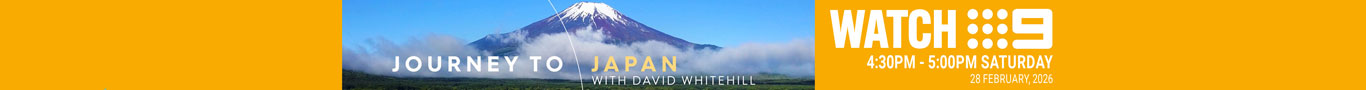 Watch Journey to Japan with David Whitehill this Saturday on Channel Nine